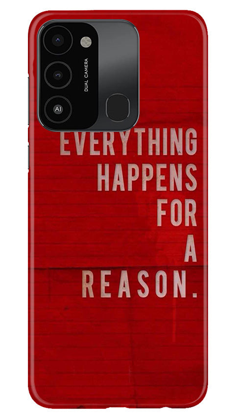Everything Happens Reason Mobile Back Case for Tecno Spark 8C (Design - 337)