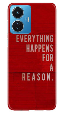 Everything Happens Reason Mobile Back Case for Vivo T1 44W (Design - 337)