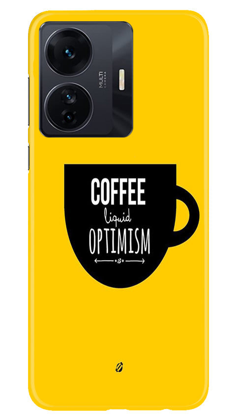 Coffee Optimism Mobile Back Case for Vivo T1 Pro 5G (Design - 313)