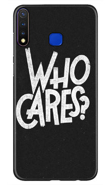 Who Cares Mobile Back Case for Vivo U20 (Design - 94)