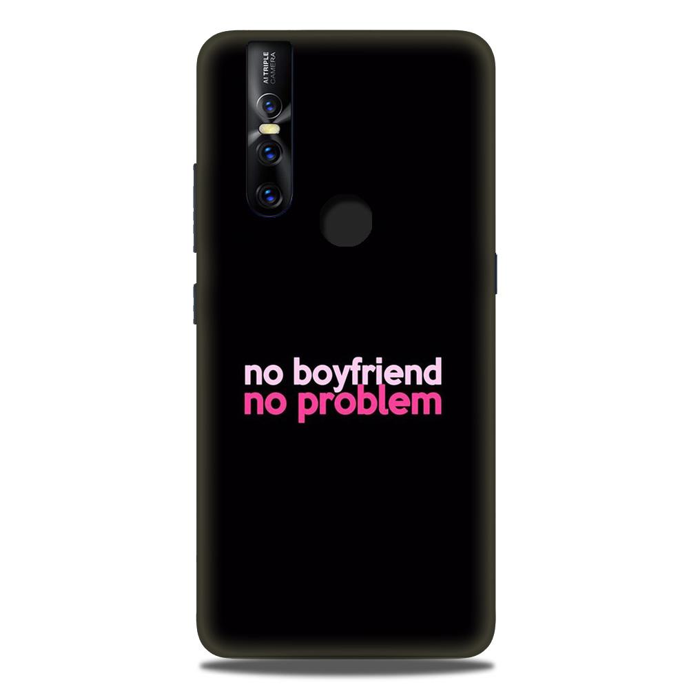 No Boyfriend No problem Case for Vivo V15  (Design - 138)