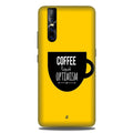 Coffee Optimism Mobile Back Case for Vivo V15 Pro   (Design - 353)