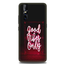 Good Vibes Only Mobile Back Case for Vivo V15 Pro   (Design - 354)