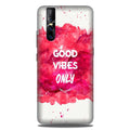 Good Vibes Only Mobile Back Case for Vivo V15 Pro   (Design - 393)