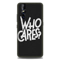 Who Cares Case for Vivo V15 Pro