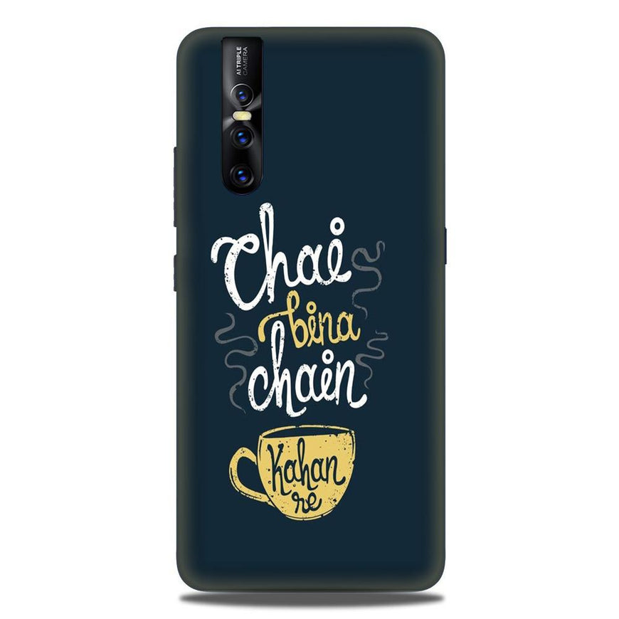 Chai Bina Chain Kahan Case for Vivo V15 Pro  (Design - 144)