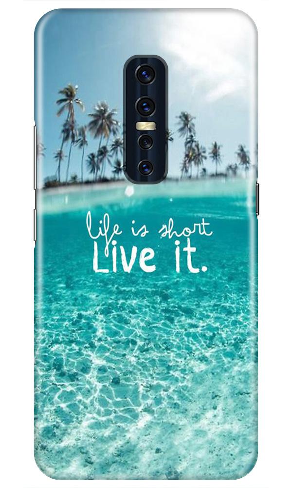 Life is short live it Case for Vivo V17 Pro