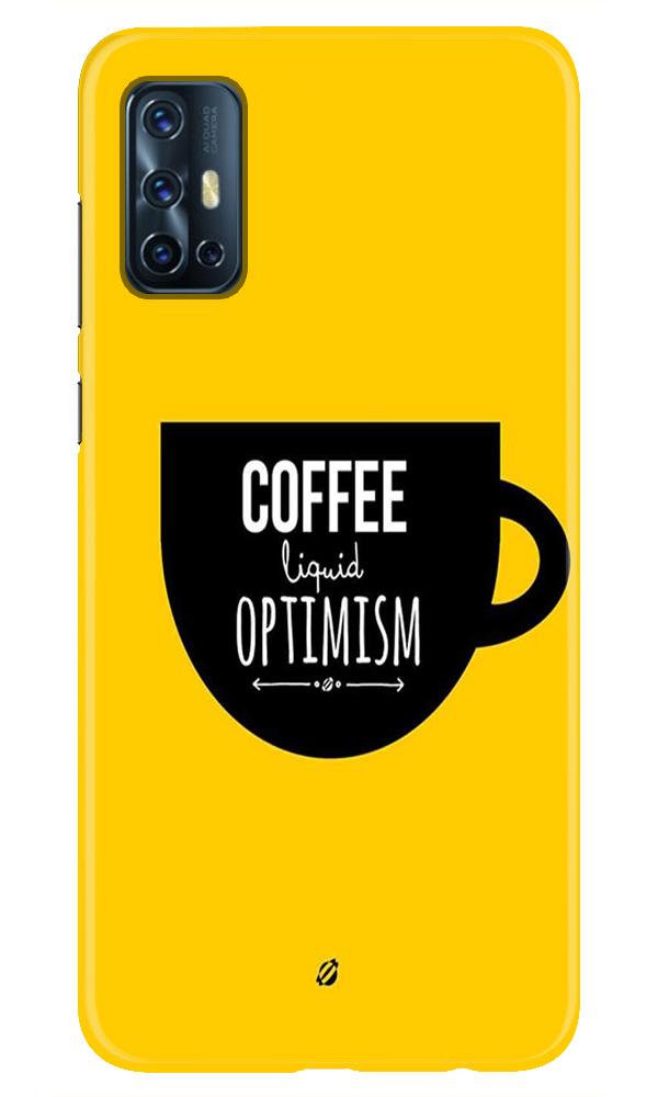 Coffee Optimism Mobile Back Case for Vivo V17   (Design - 353)