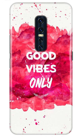 Good Vibes Only Mobile Back Case for Vivo V17 Pro (Design - 393)