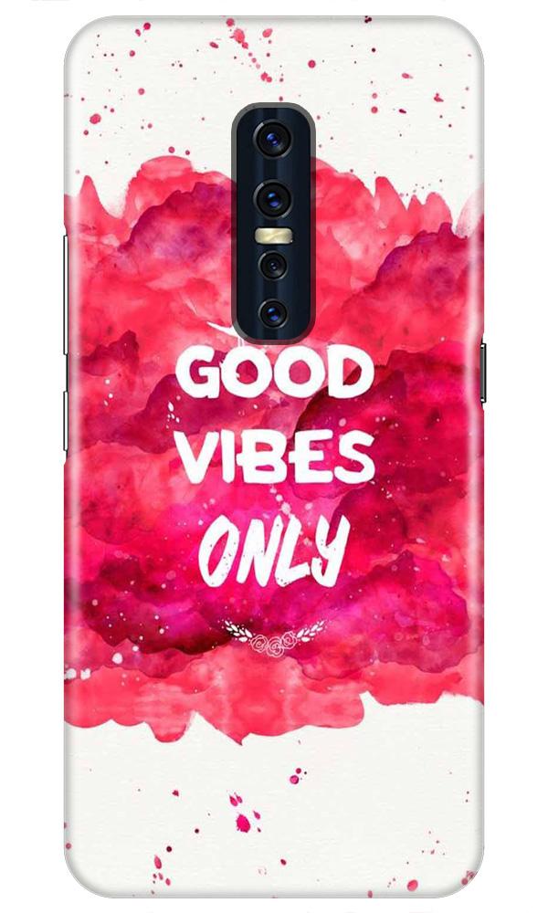Good Vibes Only Mobile Back Case for Vivo V17 Pro   (Design - 393)
