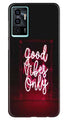 Good Vibes Only Mobile Back Case for Vivo V23E 5G (Design - 314)