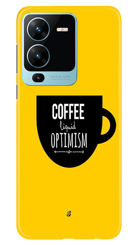 Coffee Optimism Mobile Back Case for Vivo V25 Pro 5G (Design - 313)