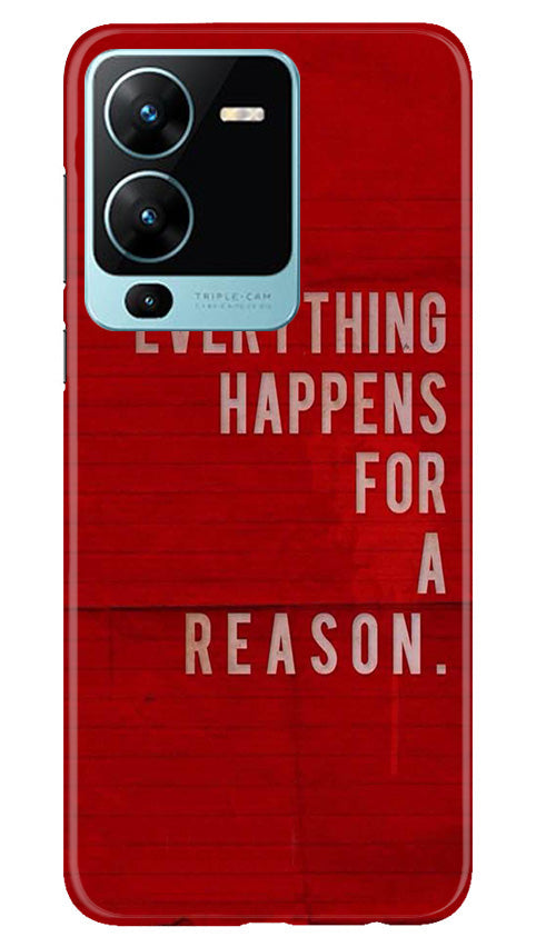 Everything Happens Reason Mobile Back Case for Vivo V25 Pro 5G (Design - 337)