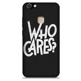 Who Cares Case for Vivo V7 Plus