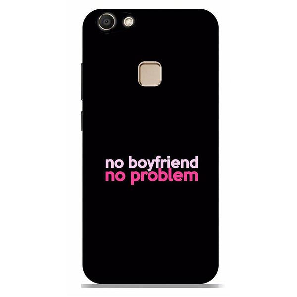 No Boyfriend No problem Case for Vivo V7 Plus  (Design - 138)