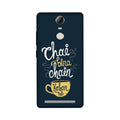 Chai Bina Chain Kahan Case for Lenovo Vibe K5 Note  (Design - 144)