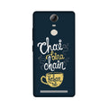 Chai Bina Chain Kahan Case for Lenovo Vibe K5 Note  (Design - 144)