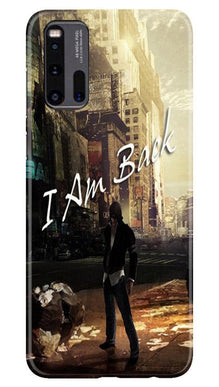 I am Back Mobile Back Case for Vivo iQ00 3 (Design - 296)