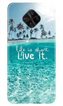 Life is short live it Mobile Back Case for Vivo S1 Pro (Design - 45)