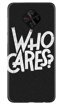 Who Cares Mobile Back Case for Vivo S1 Pro (Design - 94)
