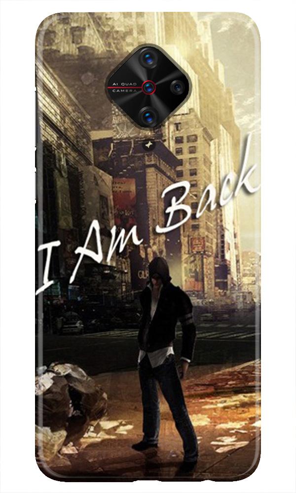 I am Back Case for Vivo S1 Pro (Design No. 296)