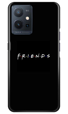 Friends Mobile Back Case for Vivo Y75 5G / Vivo T1 5G  (Design - 143)