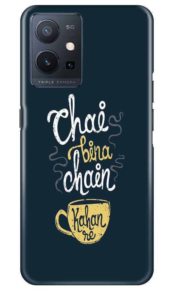 Chai Bina Chain Kahan Case for Vivo Y75 5G / Vivo T1 5G  (Design - 144)