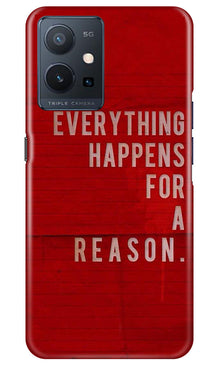 Everything Happens Reason Mobile Back Case for Vivo Y75 5G / Vivo T1 5G (Design - 337)