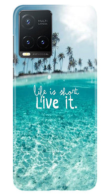 Life is short live it Mobile Back Case for Vivo T1X (Design - 45)