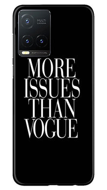 More Issues than Vague Mobile Back Case for Vivo T1X (Design - 74)
