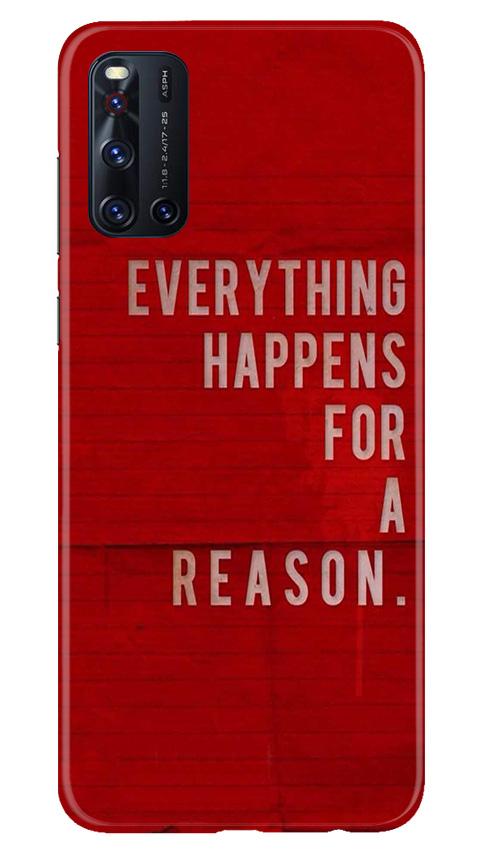 Everything Happens Reason Mobile Back Case for Vivo V19 (Design - 378)
