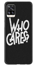 Who Cares Case for Vivo V20