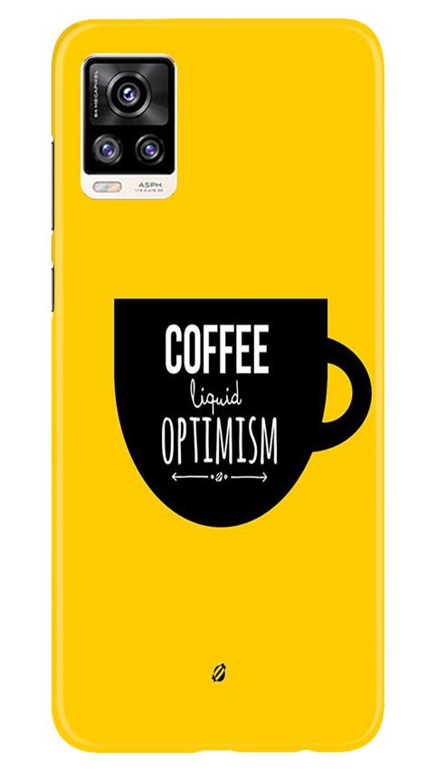 Coffee Optimism Mobile Back Case for Vivo V20 (Design - 353)