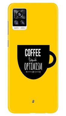 Coffee Optimism Mobile Back Case for Vivo V20 Pro (Design - 353)