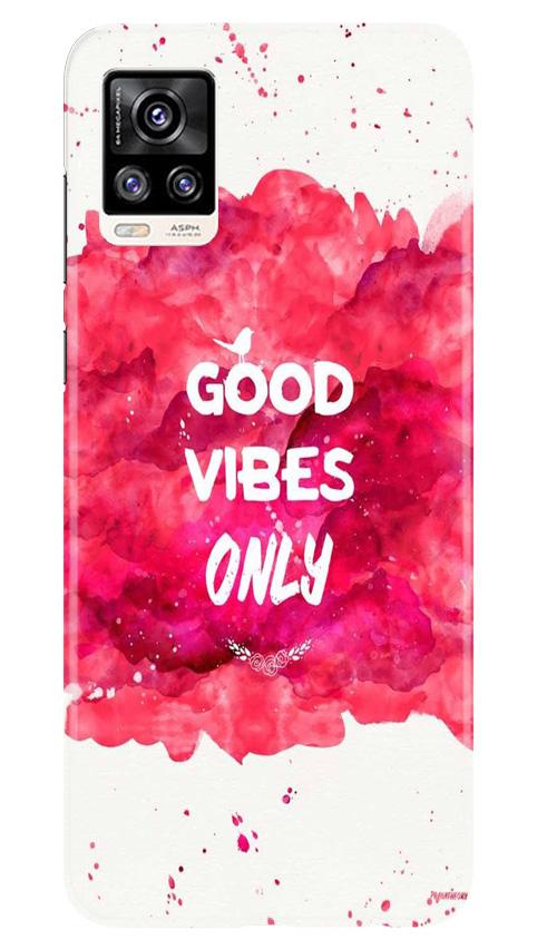 Good Vibes Only Mobile Back Case for Vivo V20 (Design - 393)