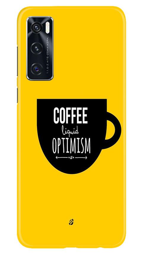 Coffee Optimism Mobile Back Case for Vivo V20 SE (Design - 353)