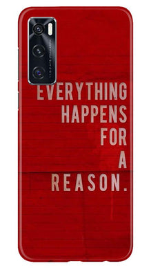 Everything Happens Reason Mobile Back Case for Vivo V20 SE (Design - 378)