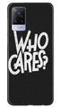 Who Cares Case for Vivo V21 5G