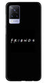 Friends Case for Vivo V21 5G  (Design - 143)