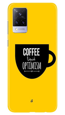 Coffee Optimism Mobile Back Case for Vivo V21 5G (Design - 353)