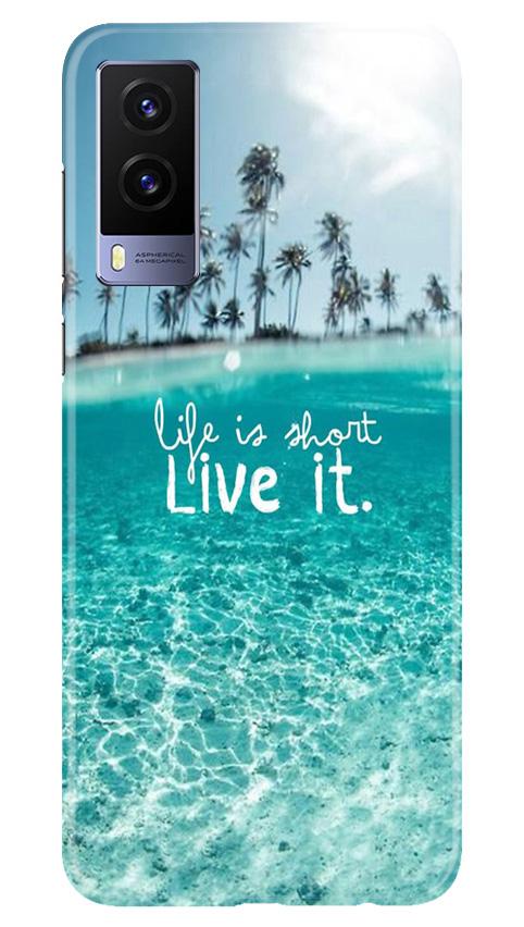 Life is short live it Case for Vivo V21e 5G