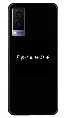 Friends Mobile Back Case for Vivo V21e 5G  (Design - 143)