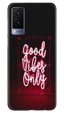 Good Vibes Only Mobile Back Case for Vivo V21e 5G (Design - 354)