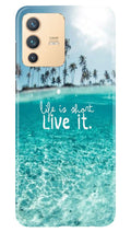 Life is short live it Case for Vivo V23 5G