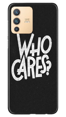 Who Cares Mobile Back Case for Vivo V23 5G (Design - 94)