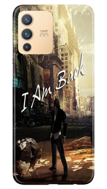 I am Back Mobile Back Case for Vivo V23 5G (Design - 296)
