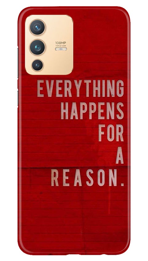 Everything Happens Reason Mobile Back Case for Vivo V23 5G (Design - 378)