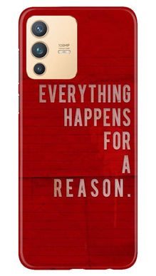 Everything Happens Reason Mobile Back Case for Vivo V23 Pro (Design - 378)