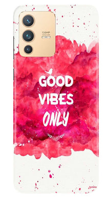 Good Vibes Only Mobile Back Case for Vivo V23 5G (Design - 393)