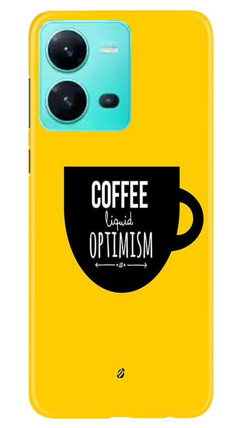 Coffee Optimism Mobile Back Case for Vivo V25 5G (Design - 313)